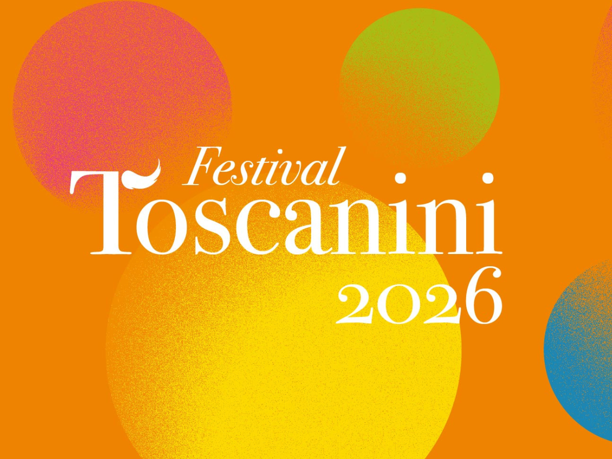 FESTIVAL TOSCANINI 2026: dal 21 giugno al 16 luglio la musica nei luoghi più suggestivi di Parma e del suo territorio